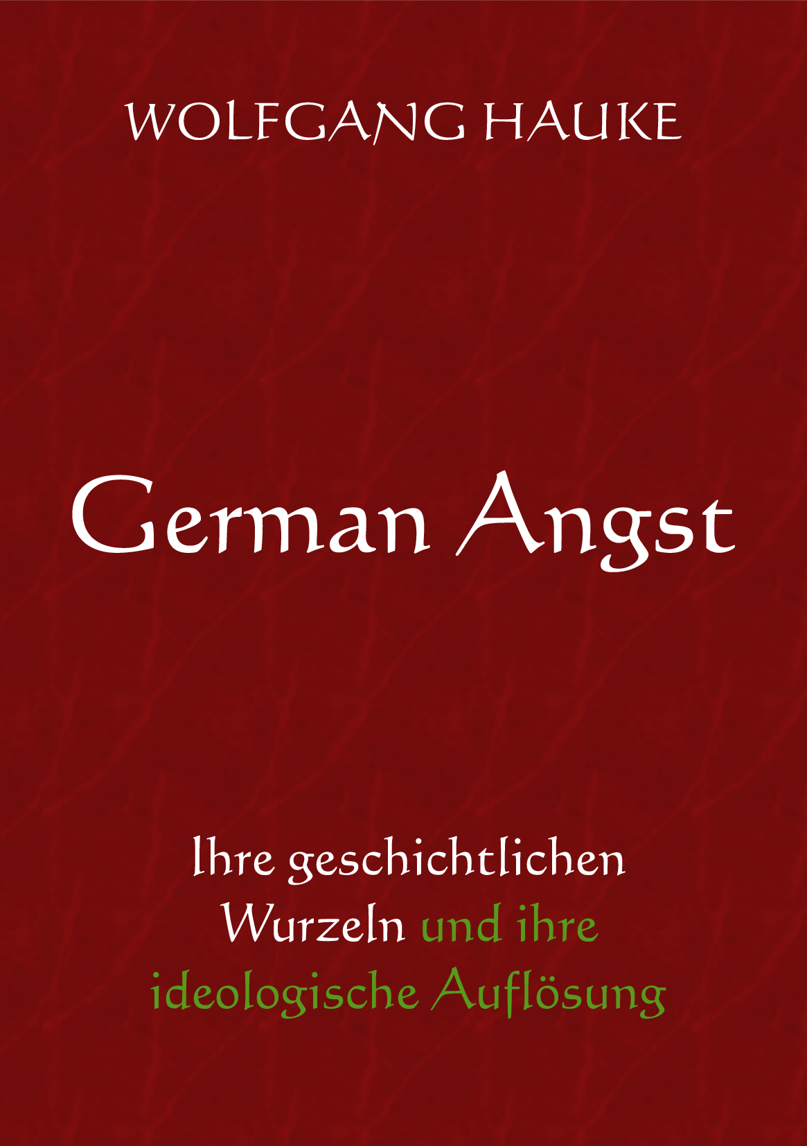 Buch - Wolfgang Hauke - German Angst